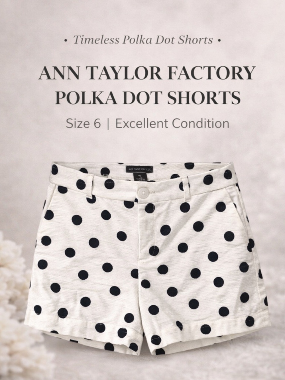 Ann Taylor Factory White Polka Dot Shorts
